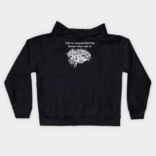 life is wonderful Kids Hoodie